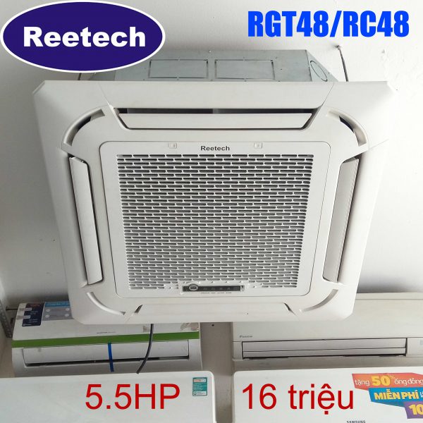 Máy lạnh âm trần Cassette Reetech RGT48/RC48 5.5HP