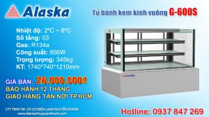 Tủ bánh kem kính vuông Alaska G-600S